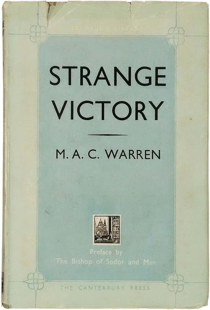 「Strange Victory: A Study of the Holy Communion Service」