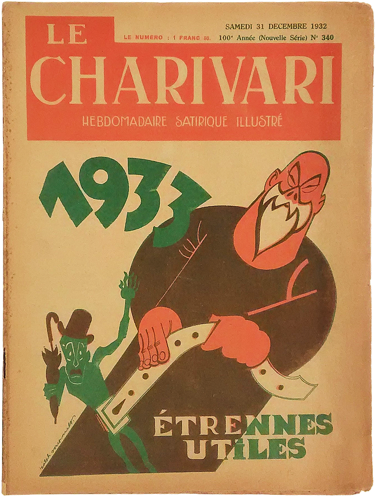 「Le Charivari. Hebdomadaire Satirique Illustre. No.340. 31 Decembre 1932. Etrennes Utiles」