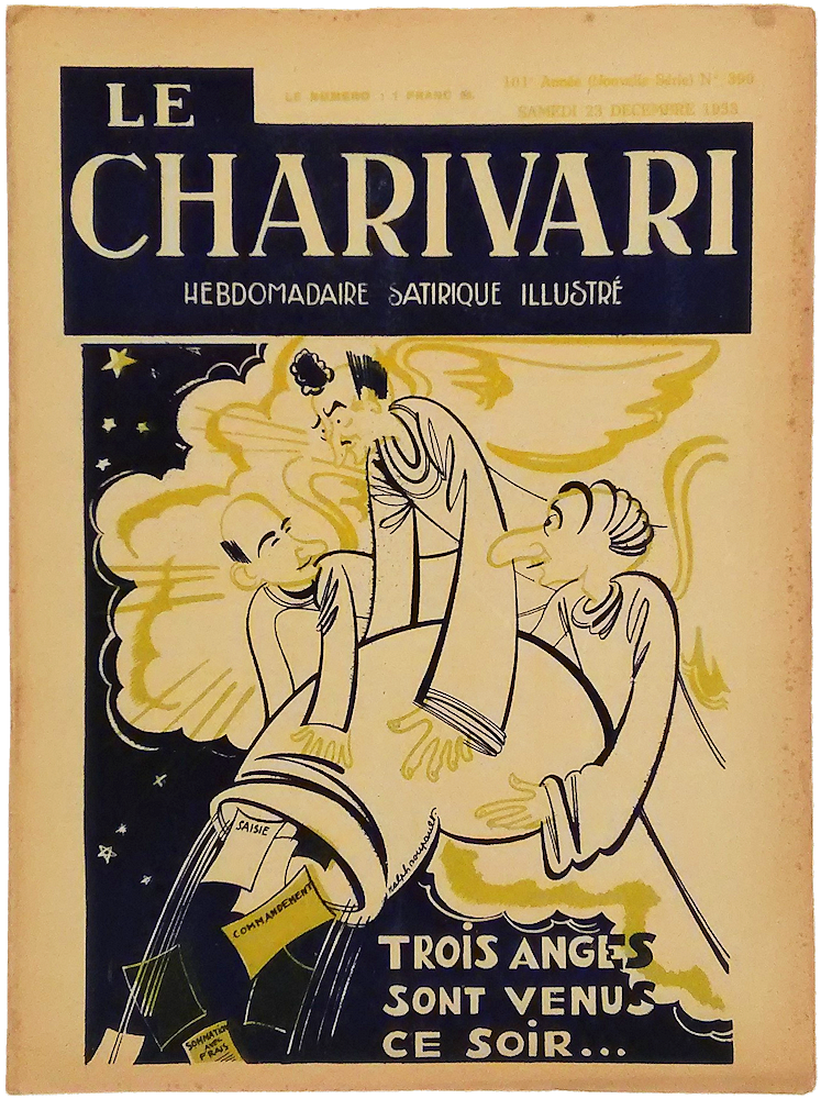 「Le Charivari. Hebdomadaire Satirique Illustre. No.390. 23 Decembre 1933. Trois Anges Sont Venus Ce Soir…」