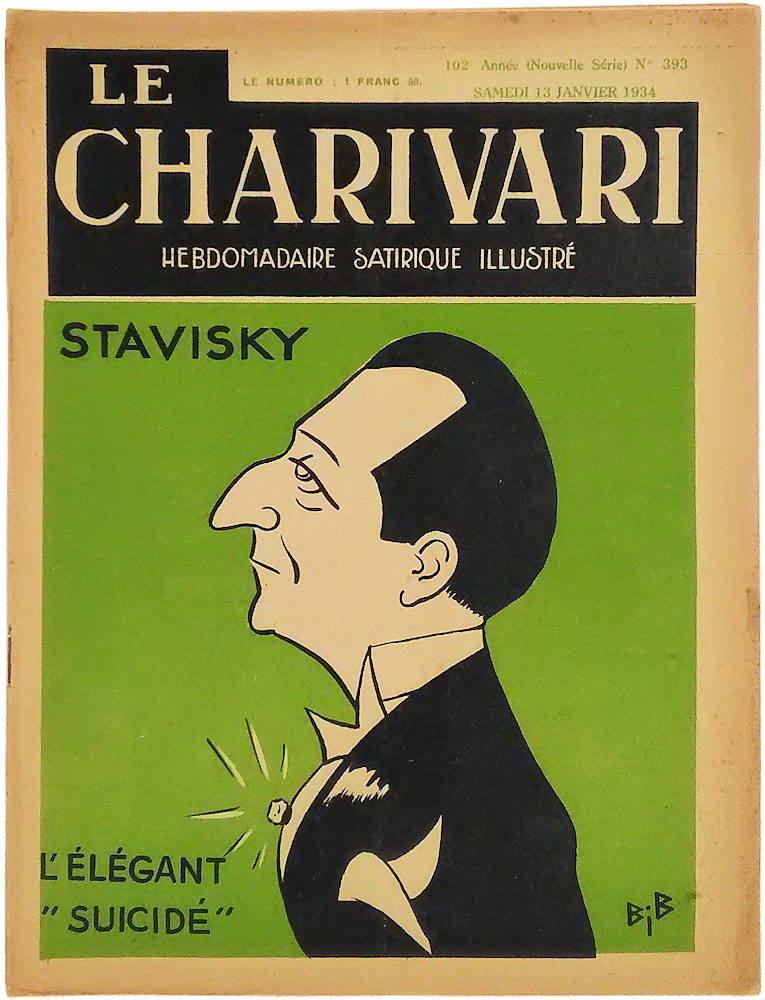 「Le Charivari. Hebdomadaire Satirique Illustre. No.393. 13 Janvier 1934. Stavisky. L'elegant 