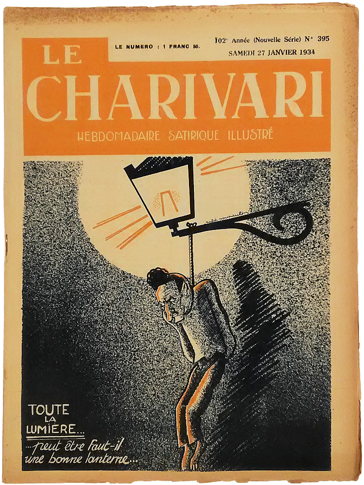 「Le Charivari. Hebdomadaire Satirique Illustre. No.395. 27 Janvier 1934. Toute de Lumiere…」