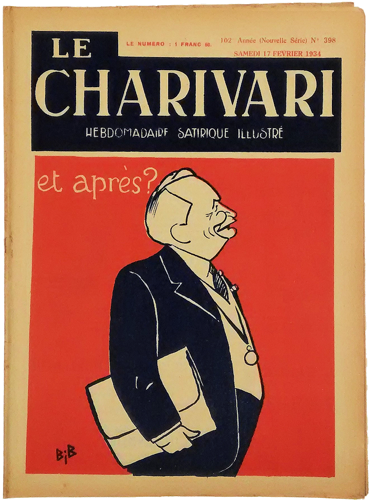 「Le Charivari. Hebdomadaire Satirique Illustre. No.398. 17 Fevrier 1934. Et Apres?」